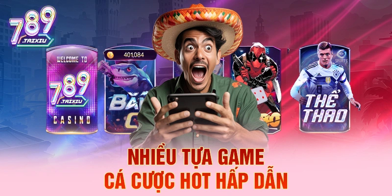 Nhiều tựa game cá cược hot hấp dẫn tại luck88